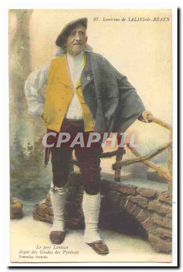 Le père Lanusse — doyen des Guides des Pyrénées — Nouvelles Galeries, 67. Environs de SALIES-de-BÉARN