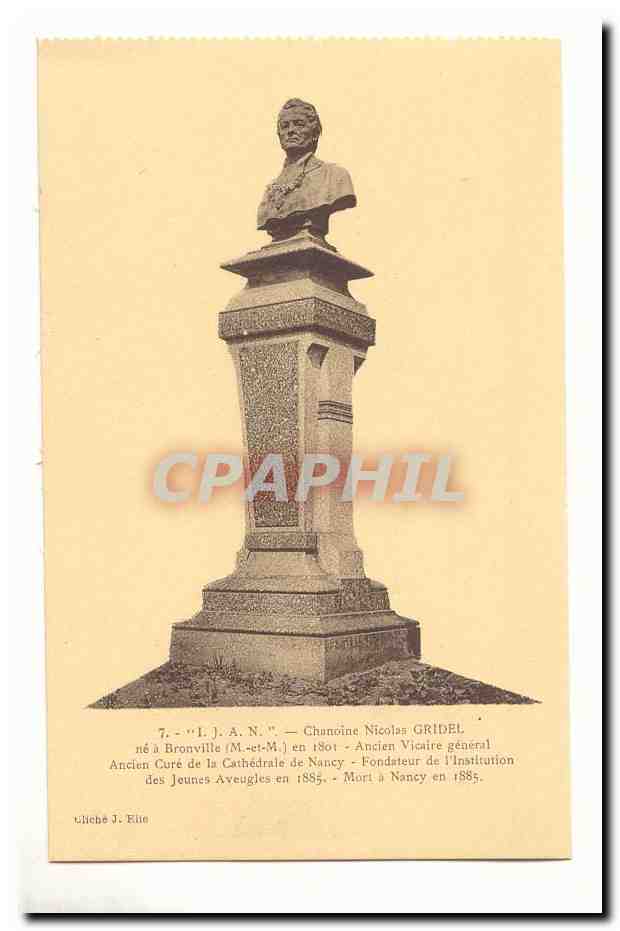 Buste de Nicolas Gridel — Ancien Curé de la Cathédrale de Nancy, Fondateur de l'Institution des Jeunes Aveugles — Liché J. Elite, n°7