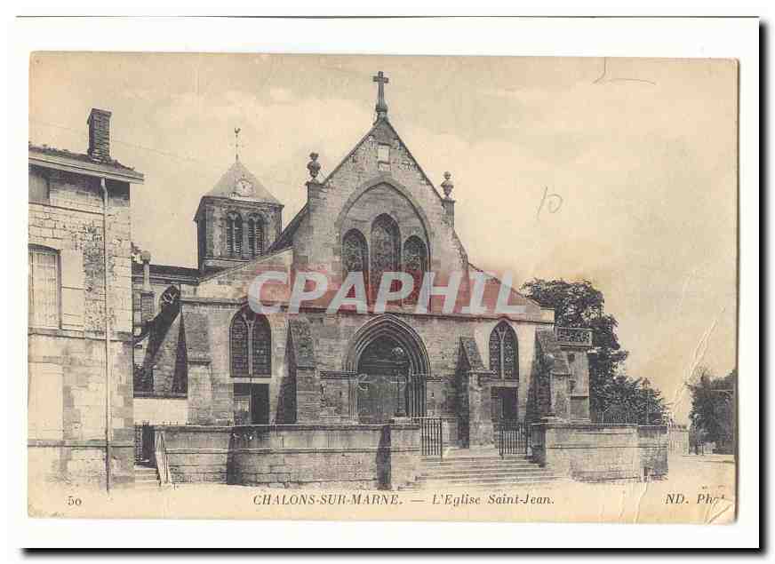 Chalons-sur-Marne — L'Église Saint-Jean — ND. Phot.