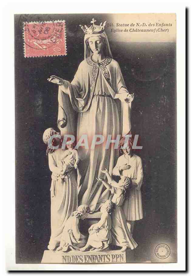 Statue de N.-D. des Enfants — Église de Châteauneuf (Cher) — Éditeur PPN