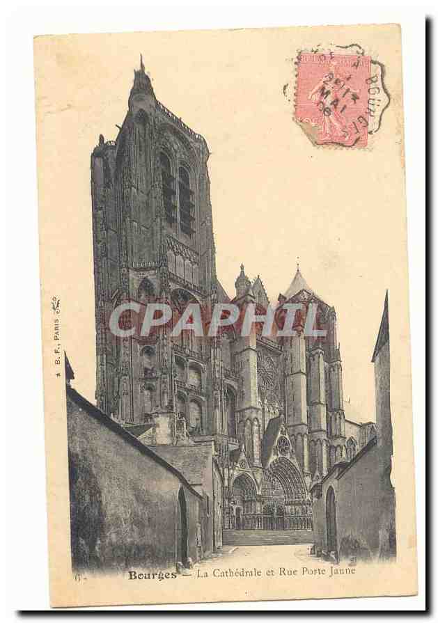 Bourges CPA La cathedrale et rue Porte Jaune