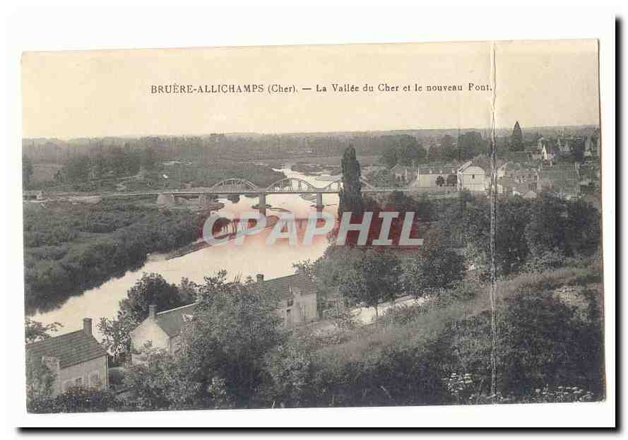Bruère-Allichamps (Cher) — La Vallée du Cher et le nouveau Pont