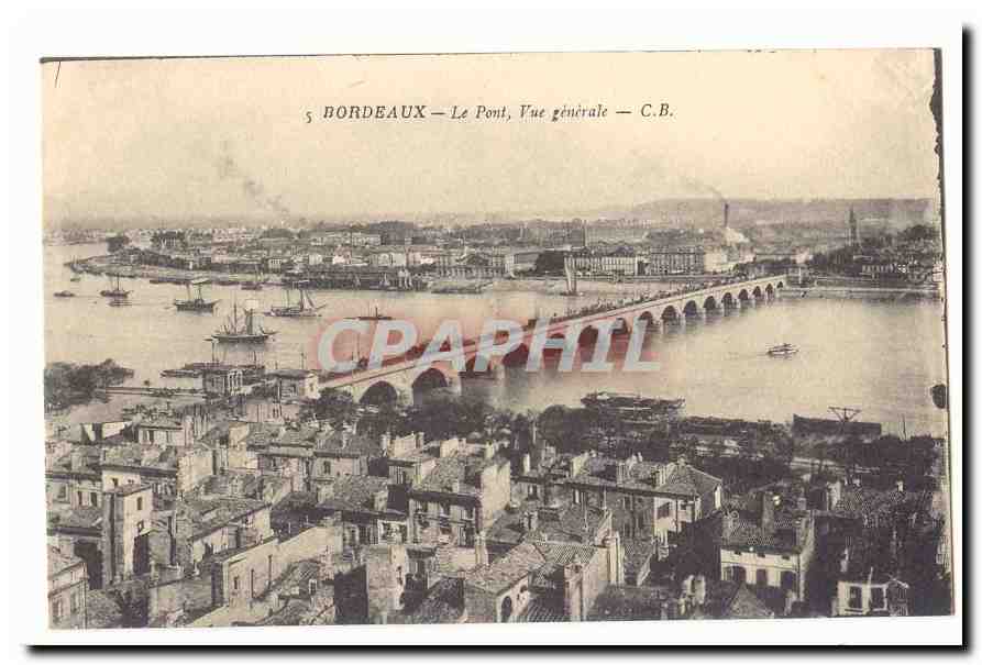 Bordeaux CPA Le pont vue generale (bateaux)