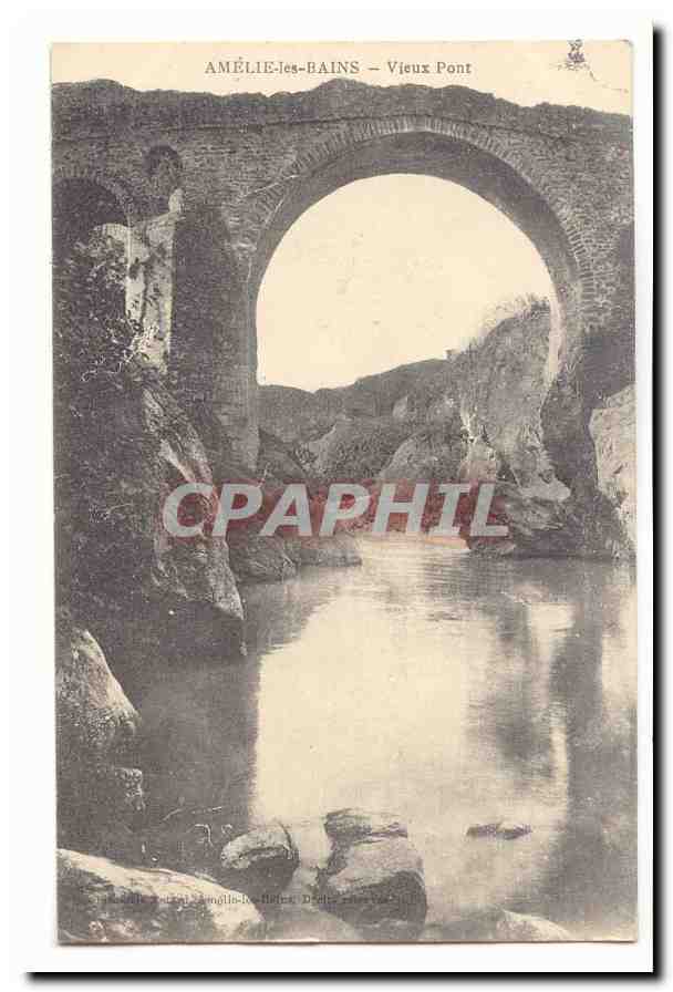 Amelie les Bains CPA Vieux pont