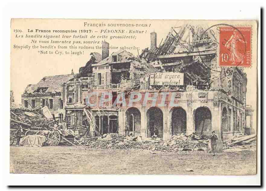 Peronne CPA La France reconquise 1917 Les badits signent leur forfait de cette grossierete
