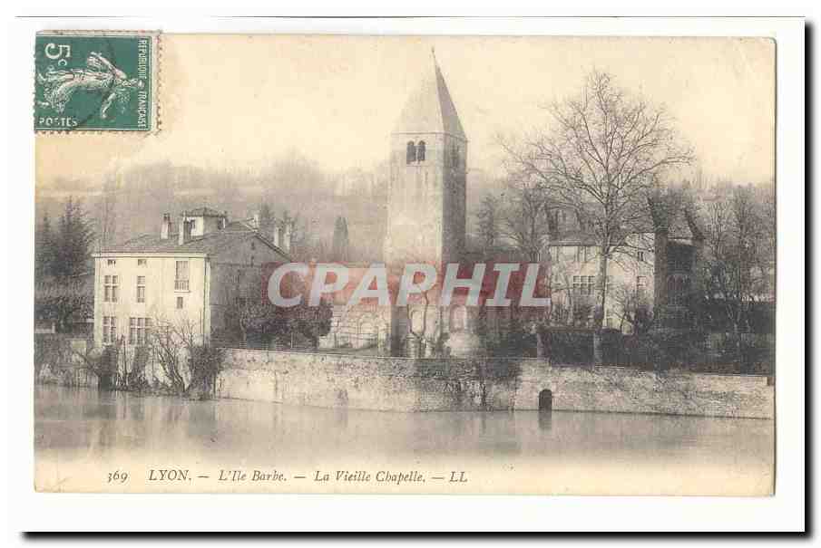 Lyon — L'Île Barbe — La Vieille Chapelle — LL
