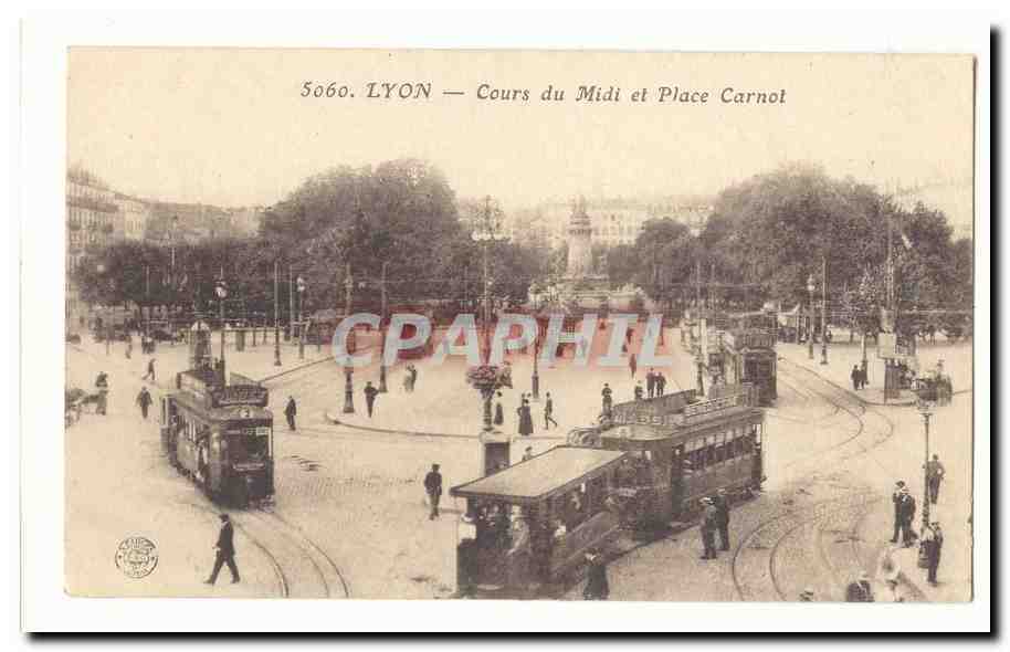 Lyon CPA Cours du midi et place Carnot (tramways tres animee)