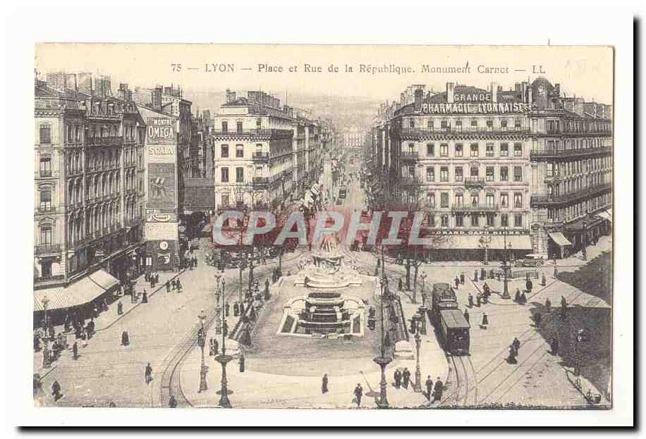 Lyon CPA Place et rue de la Republique Monument Carnot