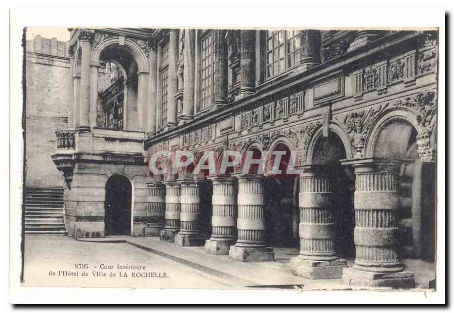 Cour intérieure de l'Hôtel de Ville de LA ROCHELLE — CPAPHIL 8795