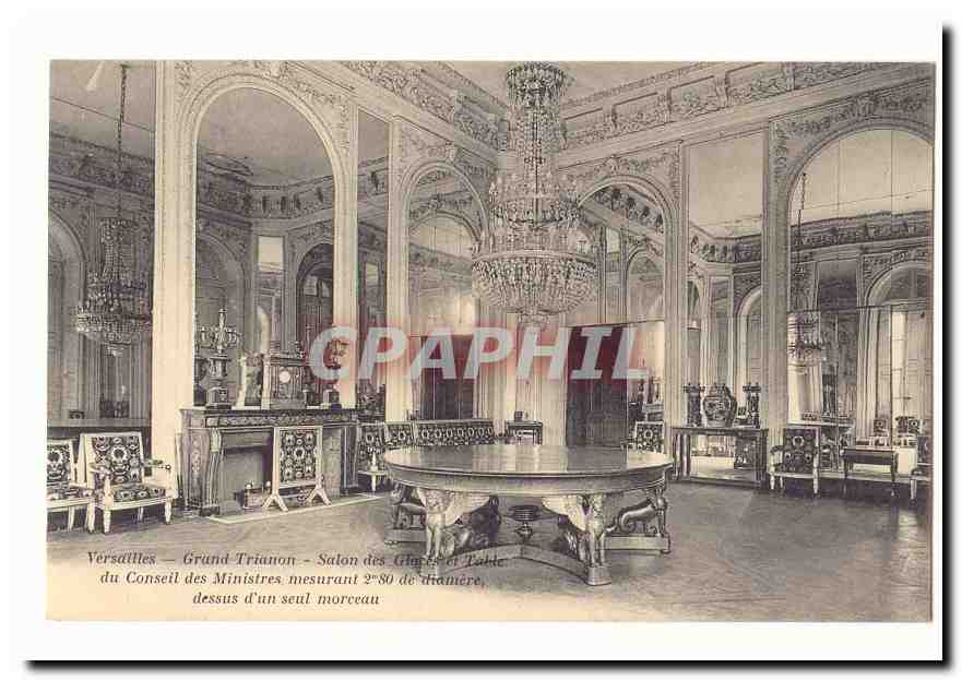 Versailles — Grand Trianon — Salon des Glaces et Table du Conseil des Ministres mesurant 2m80 de diamètre, dessus d'un seul morceau