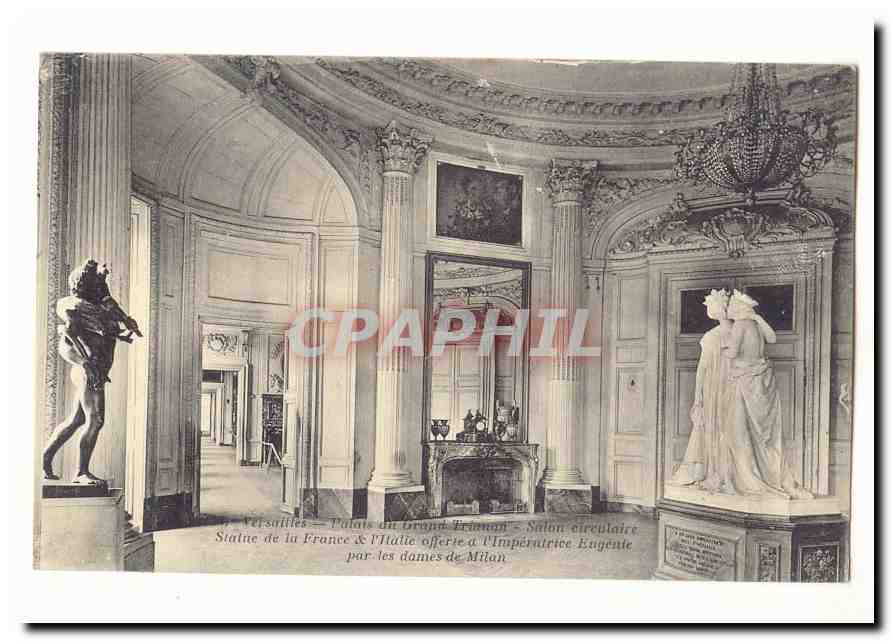 Versailles CPA Palais du Grand Trianon Salon circulaire Statue de la France et l'iItalie offerte a l'imperatrice Eugenie