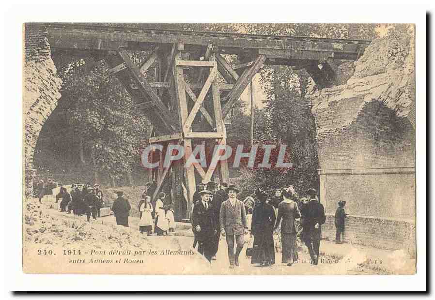 Brücke zerstört von den Deutschen — zwischen Autiens und Rouen — Verlag: Éd. de Rio — Nr. 240