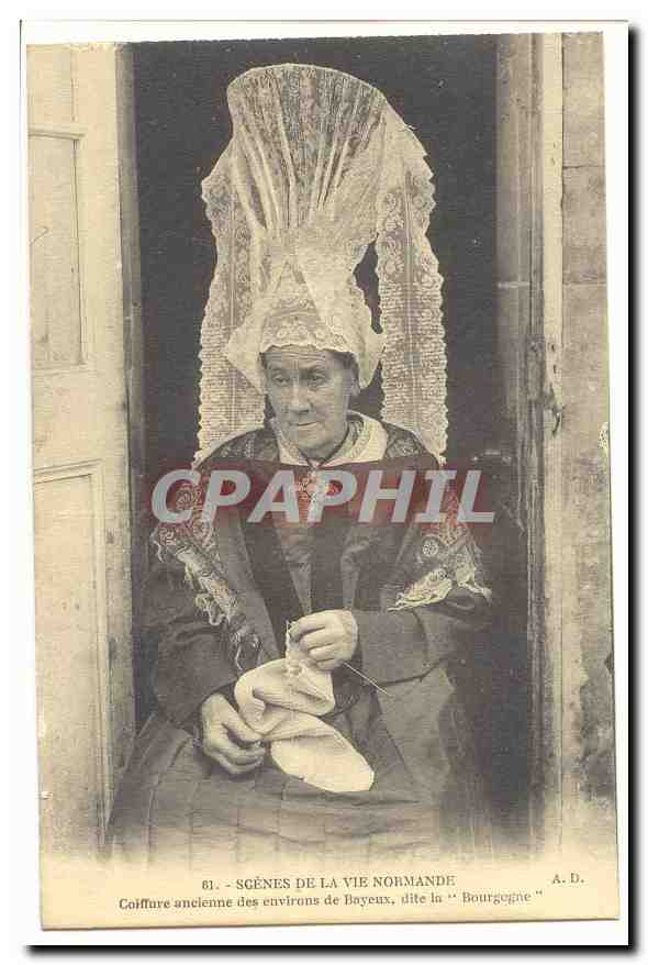 Scenes de la vie normande CPA Coiffure ancienne des environs de Bayeux dite La Bourgogne