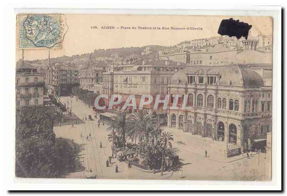 Algerie Alger CPA Place du theatre et la rue Dumont d'Urville