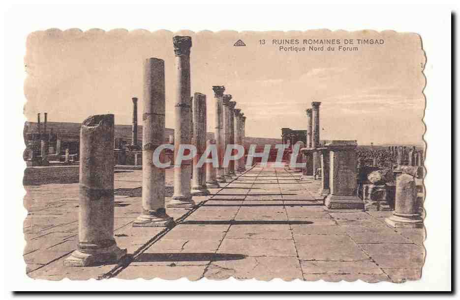 Algerie CPA Ruines romaines de Timgad Portique Nord du forum