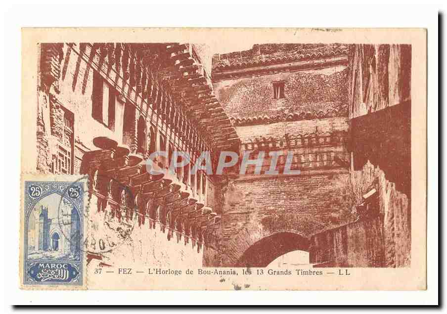 Maroc Fez CPA l'horloge de Bou anania les 13 grands timbres