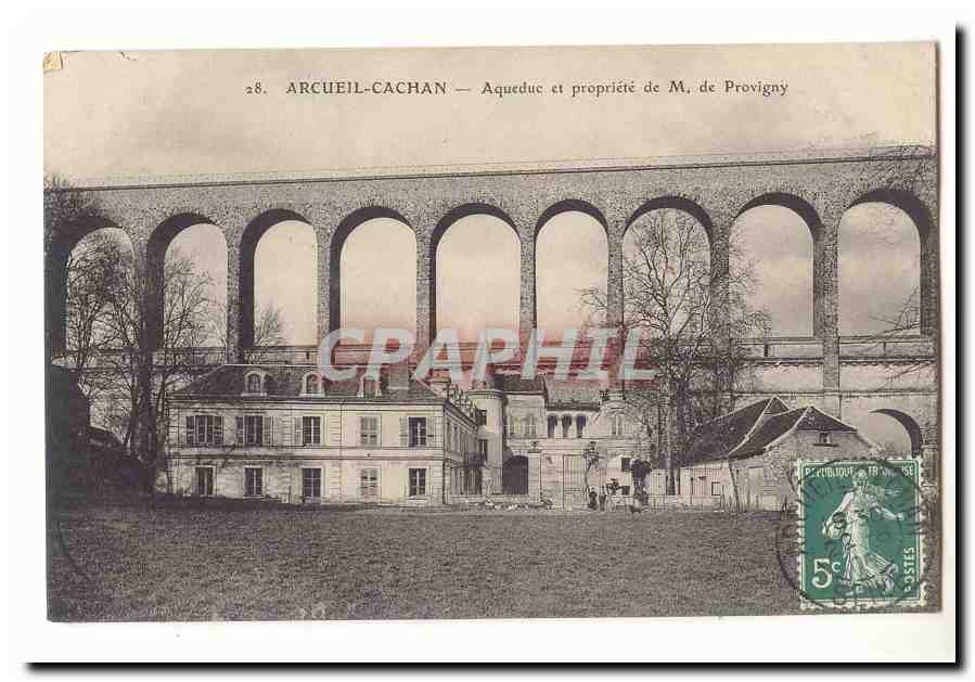 Arcueil Cachan CPA Aqueduc et propriete de M de Provigny