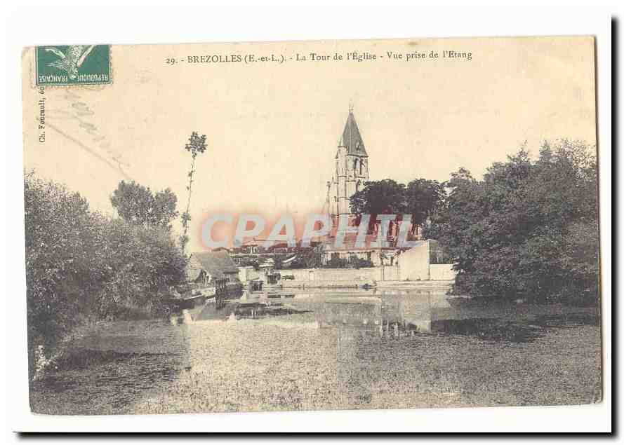 Brezolles CPA La tour de l'eglise Vue prise de l'etang
