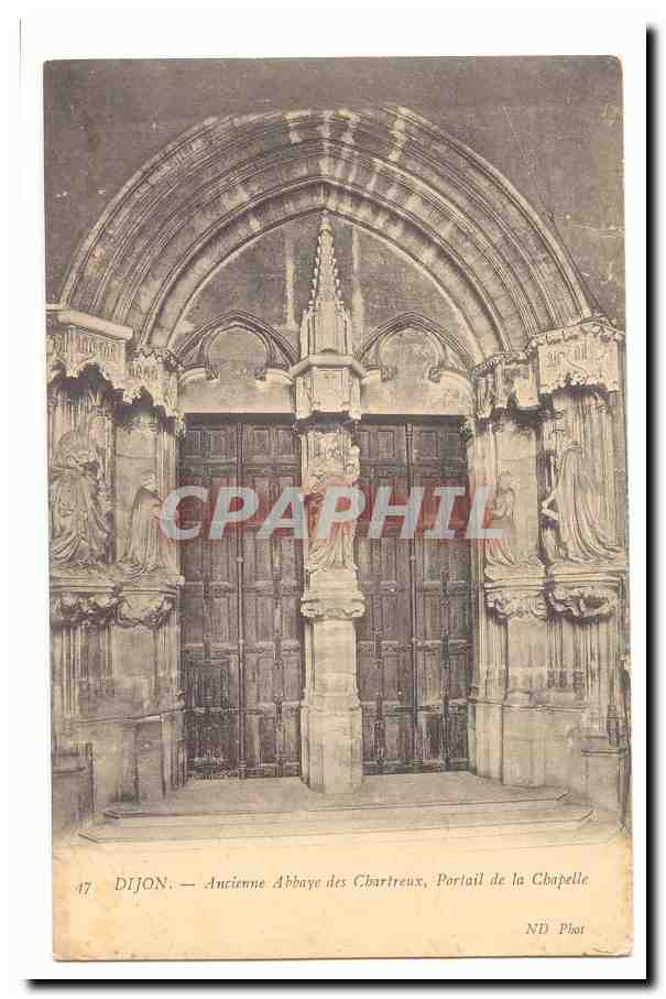 Dijon CPA ancienne abbaye des Chartreux portail de la chapelle