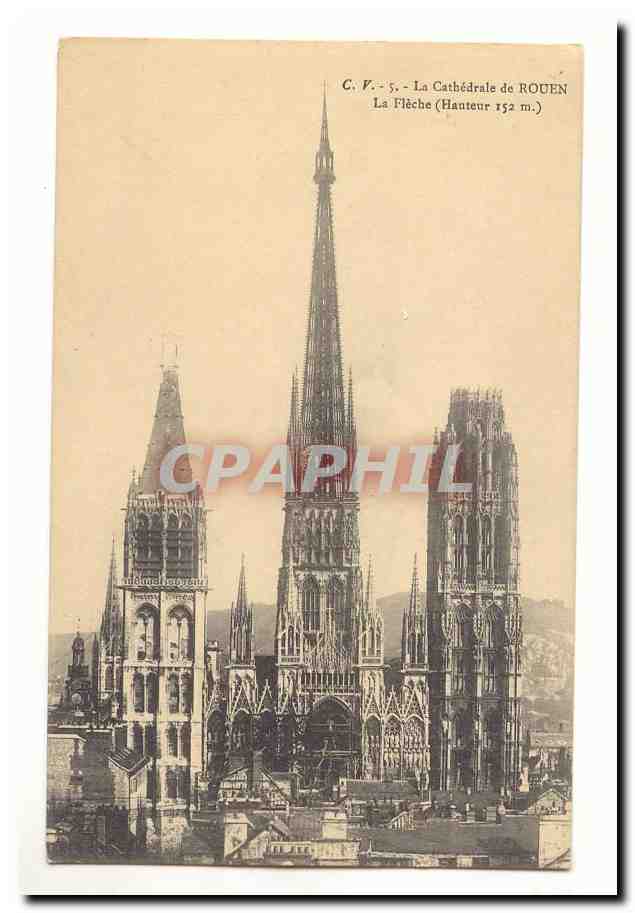 La cathedrale de Rouen CPA La fleche (hauteur 152m)