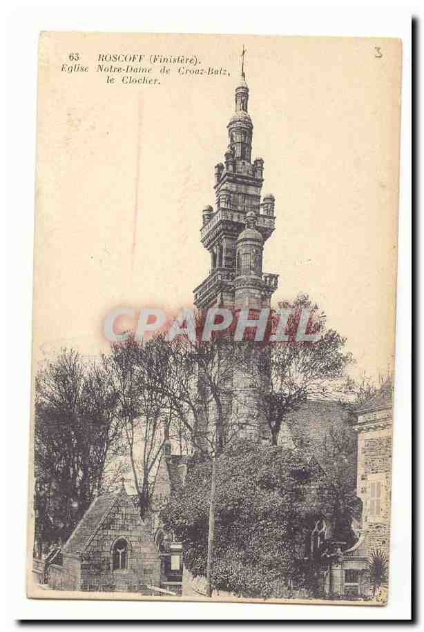 Roscoff CPA Eglise Notre Dame de Crooz Batz Le clocher