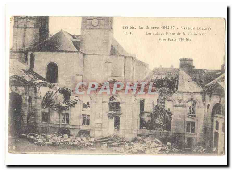 Verdun (Meuse) — Les ruines de la cathédrale après la guerre 1914-17 — R.P. 179 bis