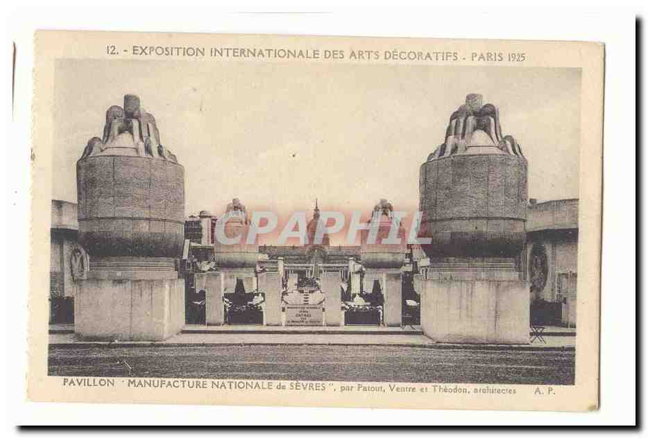 Exposition internationale des Arts decoratifs Paris 1925 CPA Pavillon Manufacture nationale de Sevres par Patout Ventrd