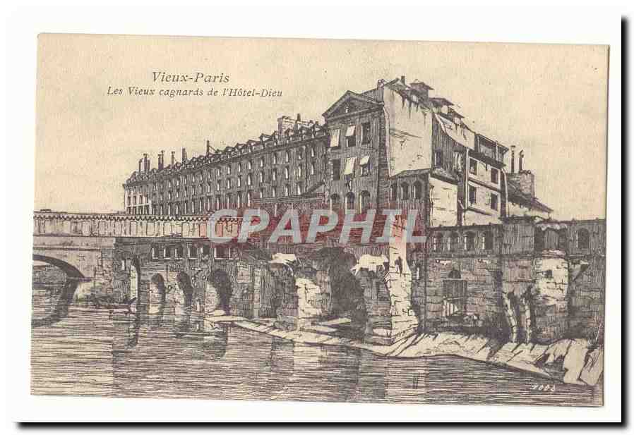 Les Vieux cagnards de l'Hôtel-Dieu — Vieux-Paris — éditeur CPAPHIL, n° 7083