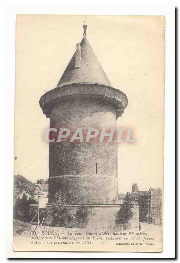 Rouen CPA La Tour Jeanne d'arc hauteur 28 metres edifiee par Philippe Auguste en 1204 restauree en 1869