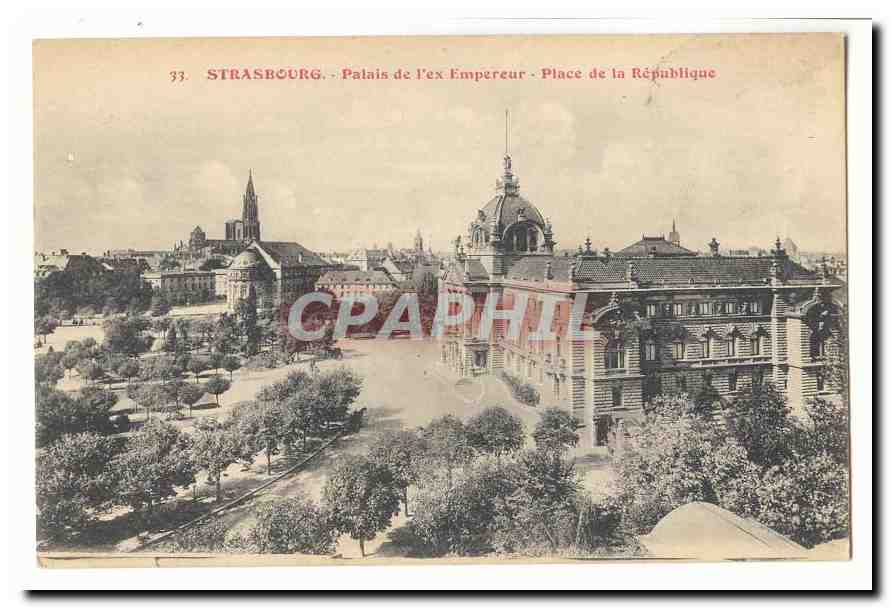 Strasbourg CPA Palais de l'ex empereur Place de la republique