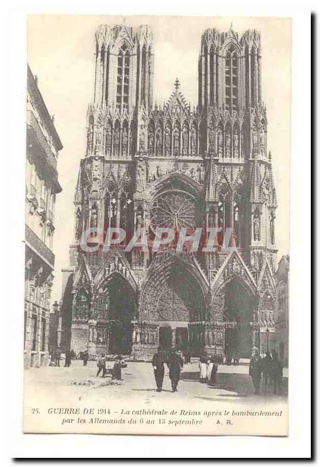 Cathédrale de Reims — après le bombardement allemand (6-13 septembre 1914) — A. R.