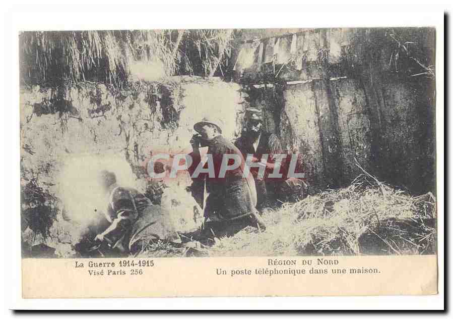 La guerre 1914-15 CPA Region du Nord Un poste telephonique dans une maison