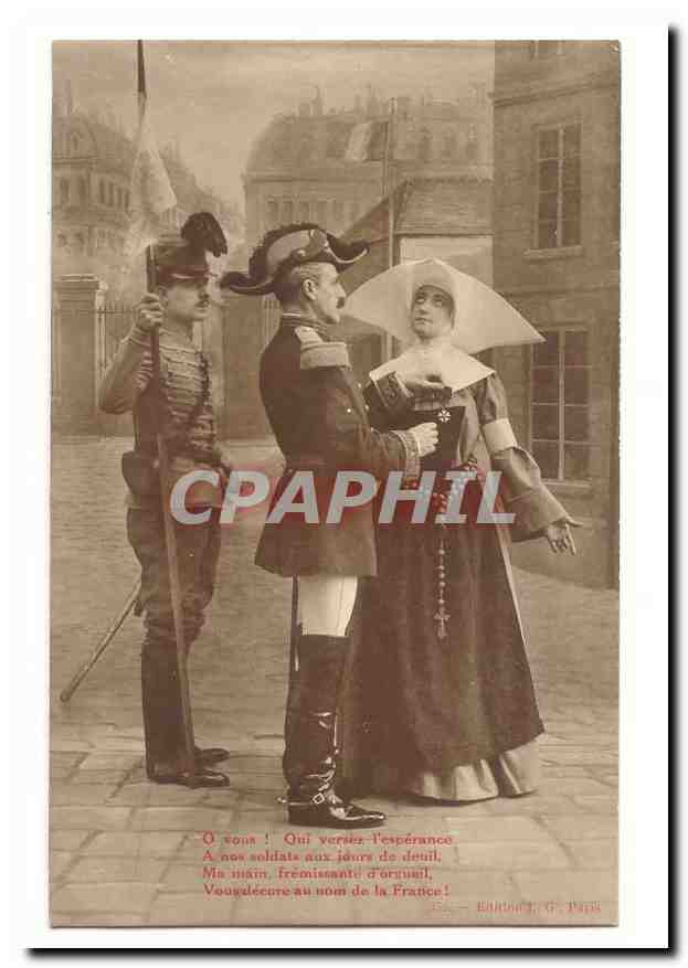 CPA Militaria O vous ! Qui versez l'esperance a nos soldats aux jours de deuil (soldats infirmiere)