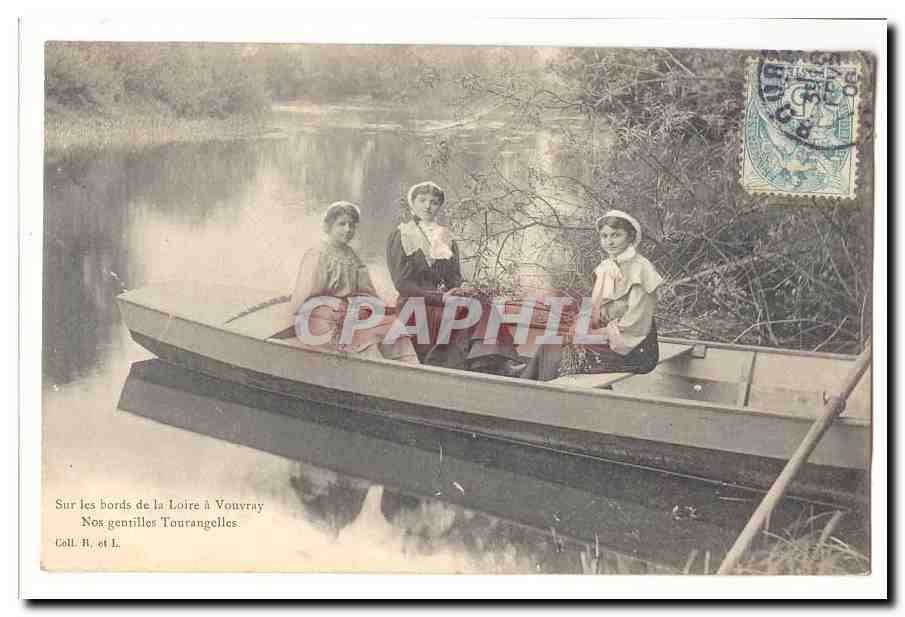 Sur les bords de la Loire a Vouvray CPA Nos gentilles Tourangelles