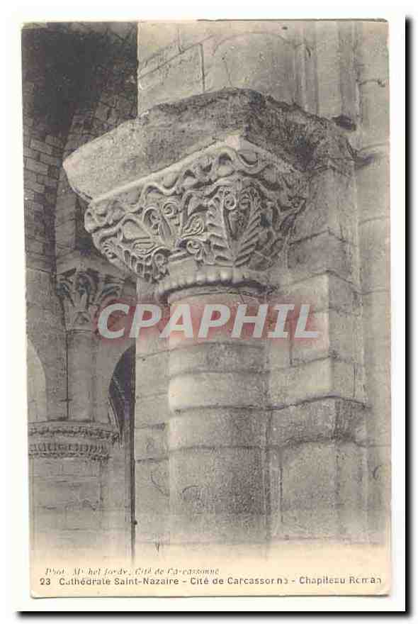 Cathedrale Saint Nazaire Cite de Carcassonne CPA Chapiteau toman
