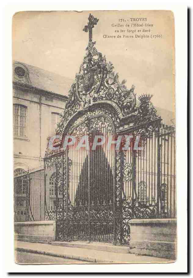 Troyes CPA Grilles de l'hotel Dieu en fer forge et dore Oeuvre de Pierre Delphin