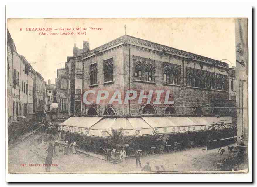 Perpignan CPA Grand cafe de France (ancienne loge de mer)