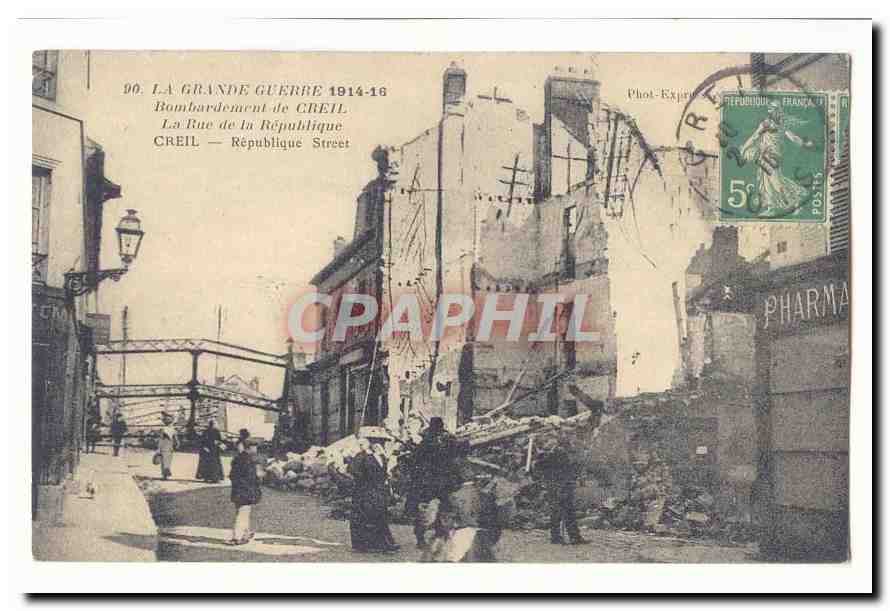 Creil — Bombardement de la Rue de la République — Phot-Expr 90