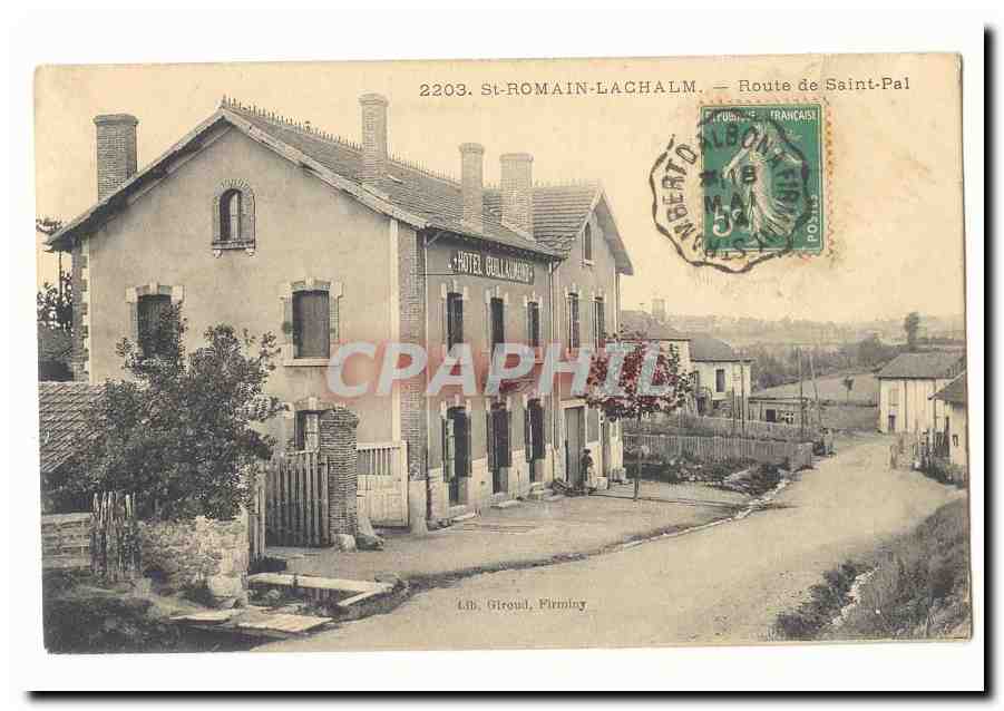 St Romain Lachalm CPA Route de Saint Pal (Hotel Guillaumond)