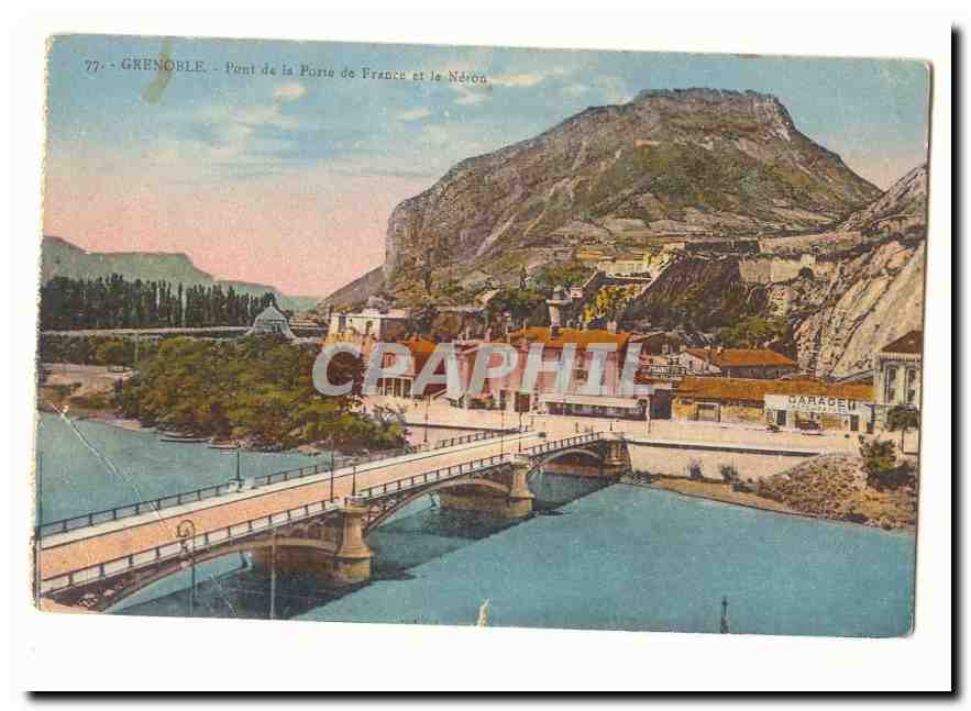 Grenoble — Pont de la Porte de France et le Néron — éditeur non visible, n° de série 77