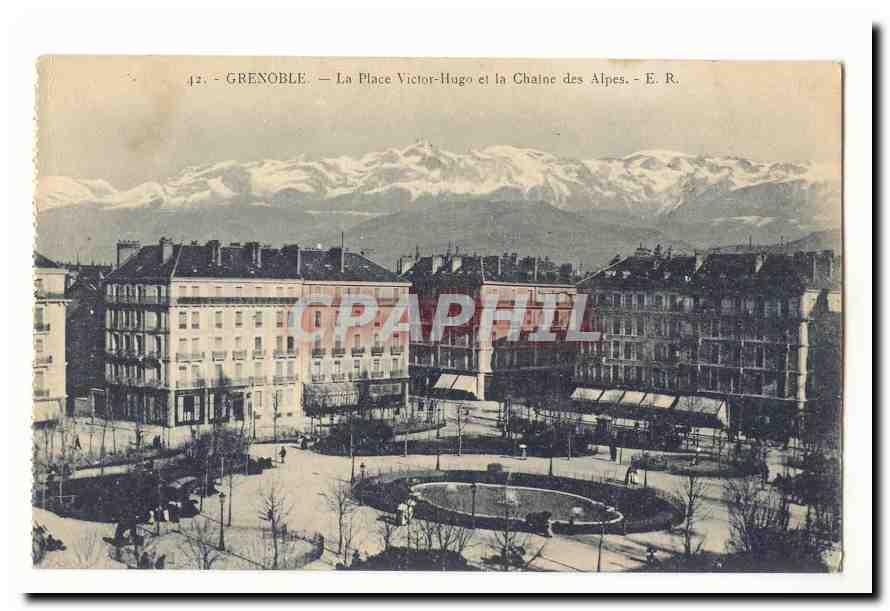 Grenoble — La Place Victor-Hugo et la Chaîne des Alpes — E. R.