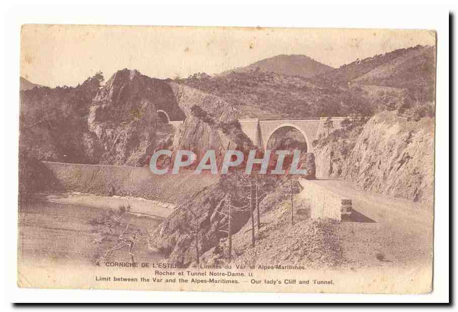 Corniche de l'Eseterl CPA Limites du Var et Alpes Maritimes Rocher et tunnel Notre Dame