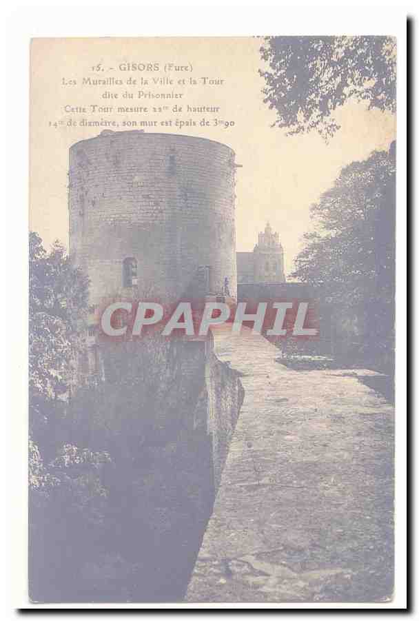 Gisors (Eure) — Les Murailles de la Ville et la Tour dite du Prhonnier — éditeur non visible