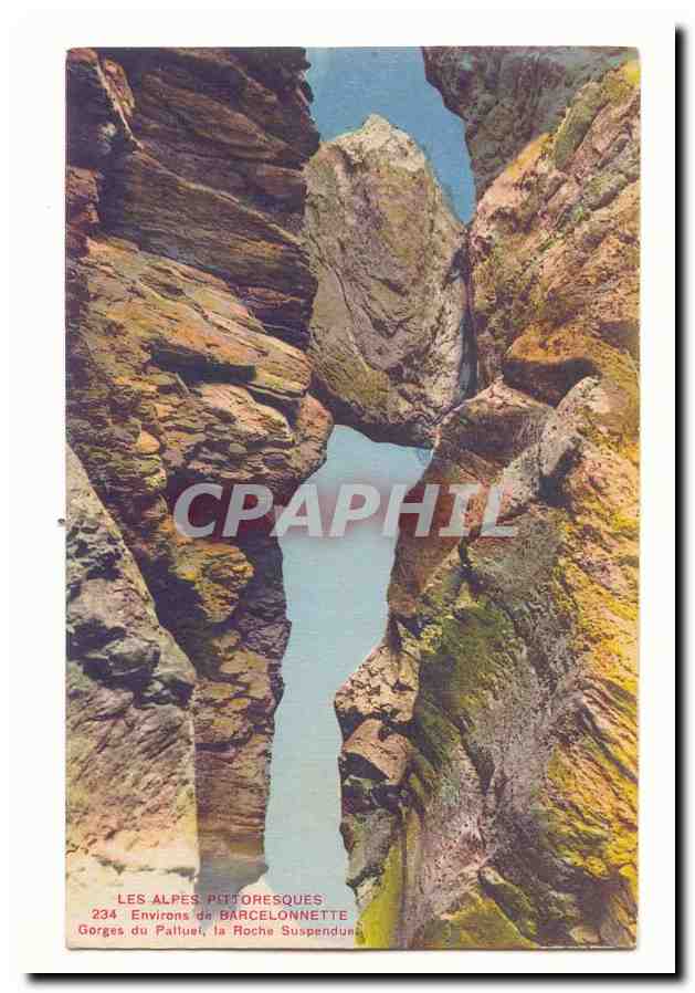 Gorges du Paltuel, la Roche Suspendue — Les Alpes Pittoresques, n°234