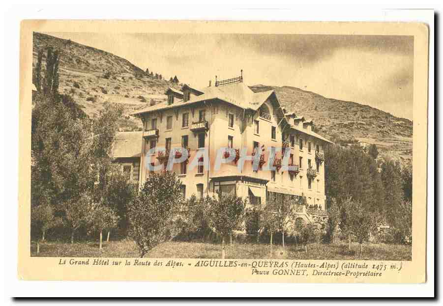 Le grand hotel sur la route des Alpes CPA Aiguilles en Queyras Veuve Gonnet directreice proprietaire