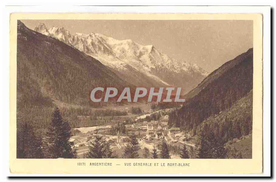 Argentiere CPA Vue generale et le Mont Blanc