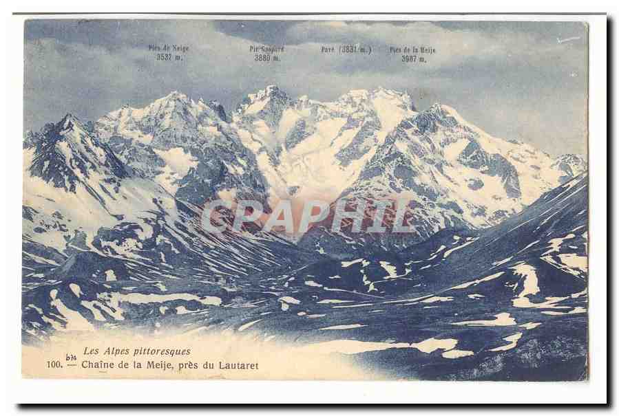 Les Alpes pittoresques — Chaîne de la Meije, près du Lautaret — n° 100