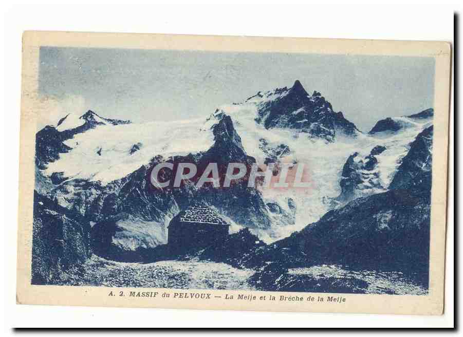 Massif du Pelvoux — La Meije et la Brèche de la Meije — édition CPAPHIL