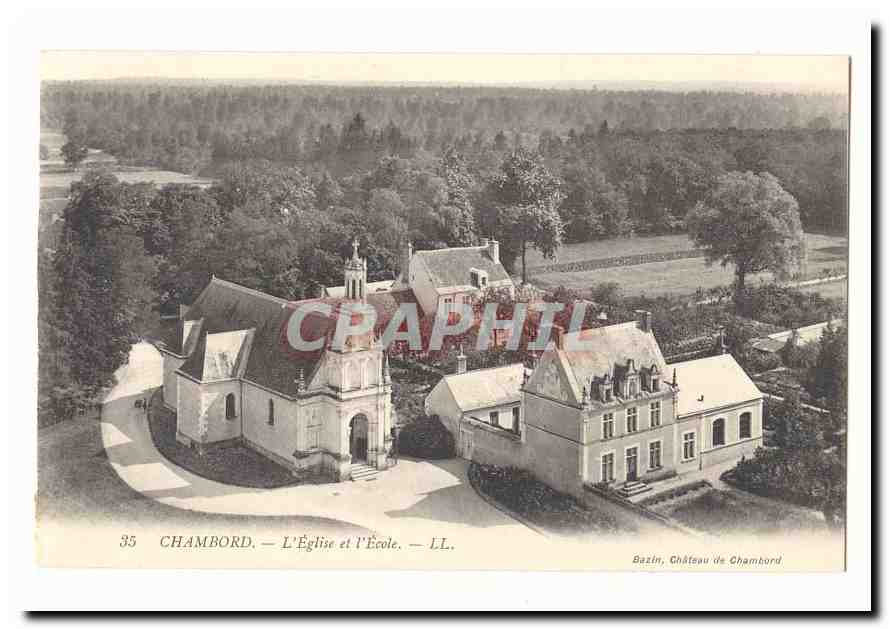 Chambord CPA l'eglise et l'ecole