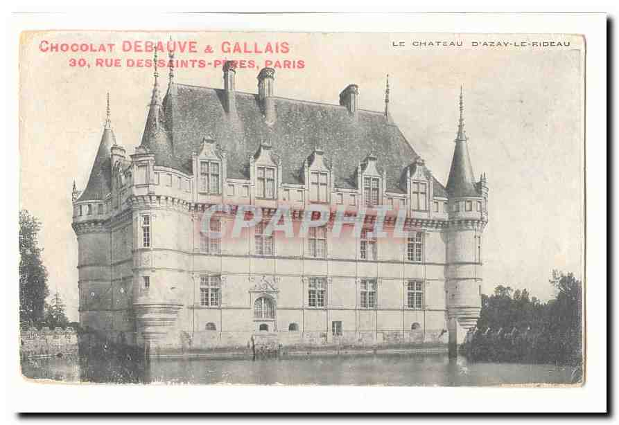 CPA Le chateau d'Azay le Rideau (pub Debauve & Gallais chocolat Paris)